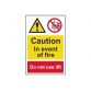 Caution Event of Fire Do Not Use Lift - PVC Sign 200 x 300mm SCA1180