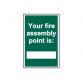 Your Fire Assembly Point is - PVC Sign 200 x 300mm SCA1526