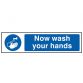 Now Wash Your Hands - PVC 200 x 50mm SCA5014