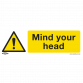 Warning Safety Sign - Mind Your Head - Rigid Plastic SS39P1