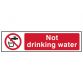 Not Drinking Water - PVC 200 x 50mm SCA5051