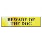 Beware Of The Dog - Polished Brass Effect 200 x 50mm SCA6050
