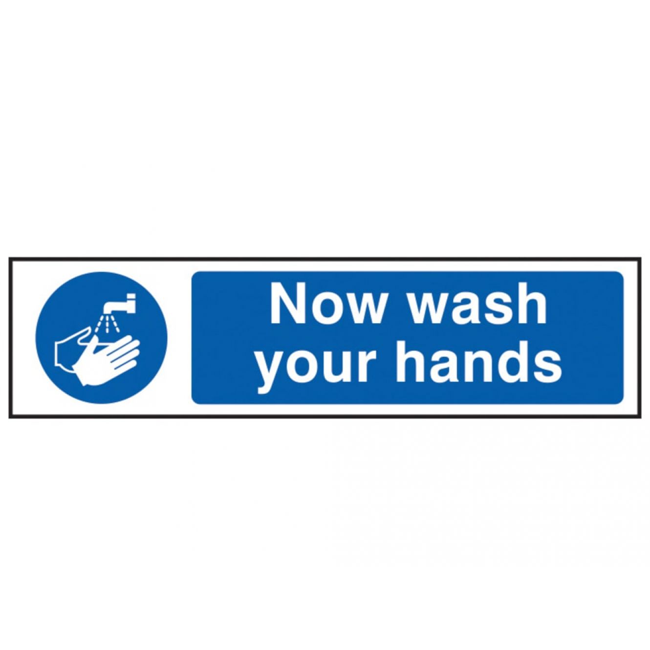 Now Wash Your Hands - PVC 200 x 50mm SCA5014