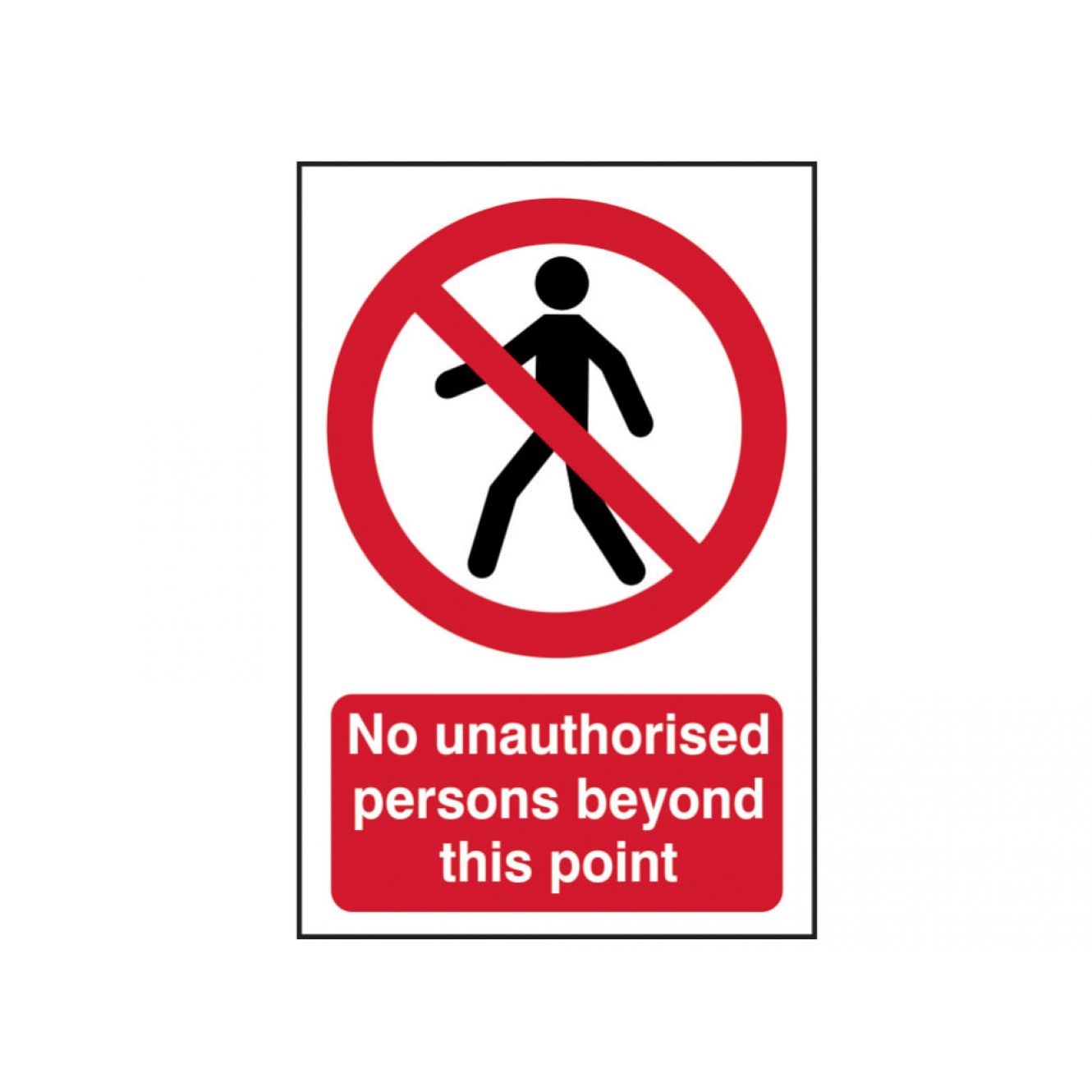 No Unauthorised Persons Beyond This Point - PVC 400 x 600mm SCA4053
