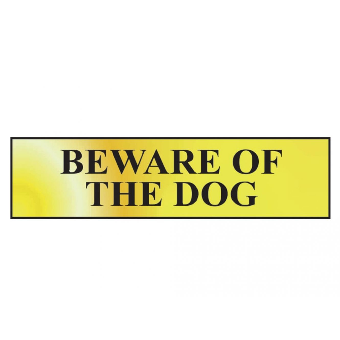 Beware Of The Dog - Polished Brass Effect 200 x 50mm SCA6050