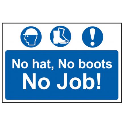 No Hat No Boots No Job - PVC 600 x 400mm SCA4009