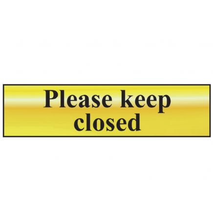 Please Keep Closed - Polished Brass Effect 200 x 50mm SCA6019